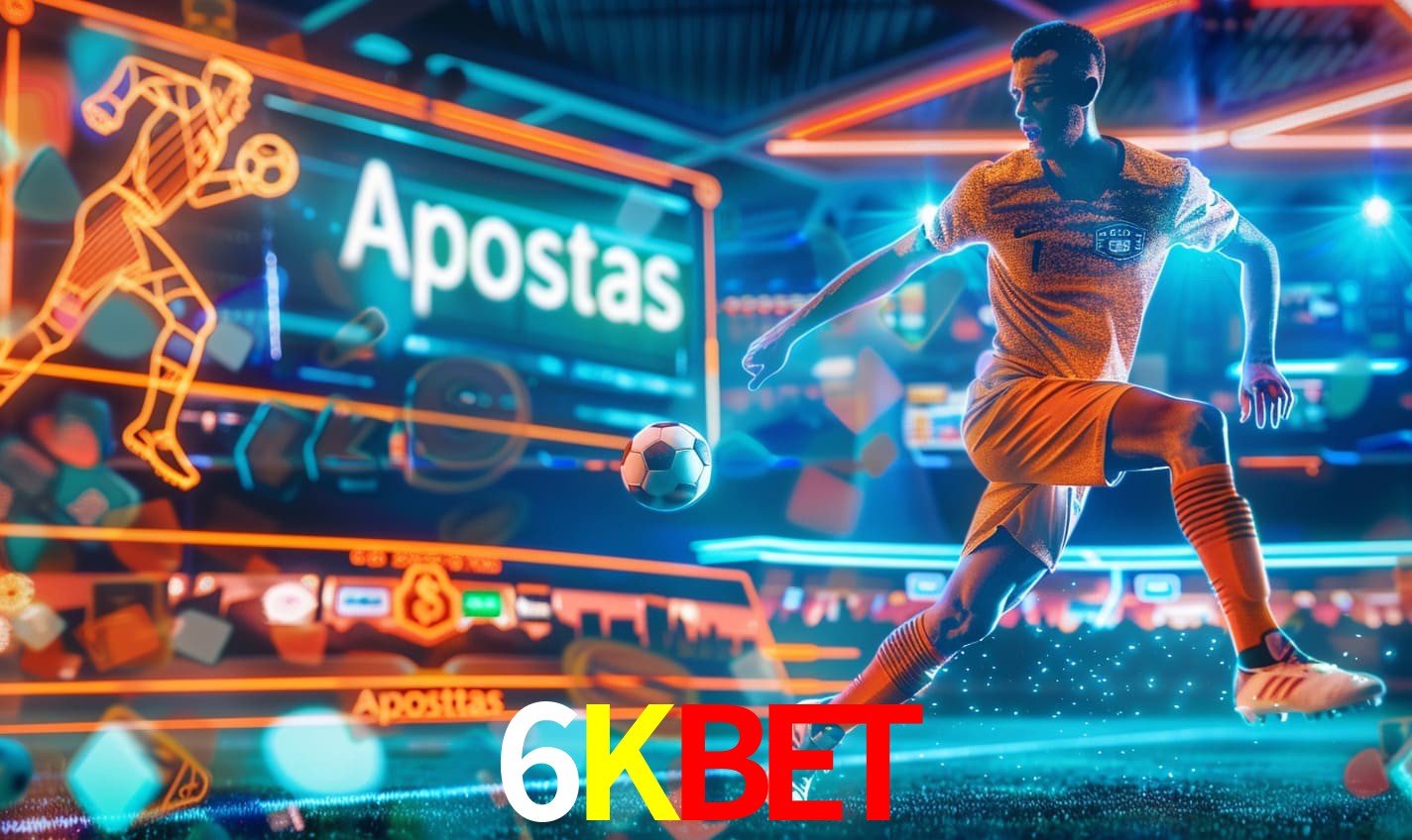 Apostas 6Kbet